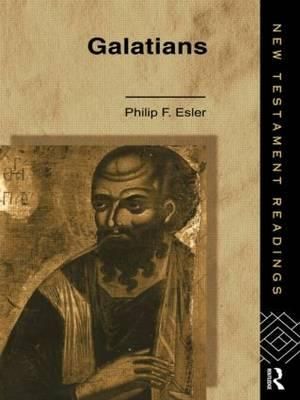 Galatians : NEW TESTAMENT READINGS - Philip Francis Esler