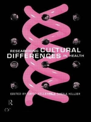 Researching Cultural Differences in Health - Sheila Hillier