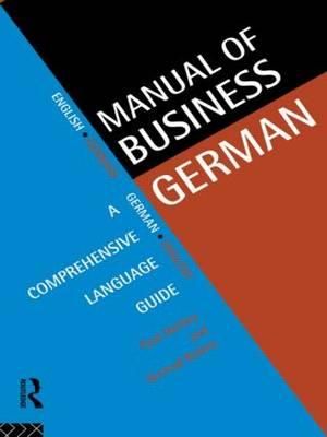 Manual of Business German : A Comprehensive Language Guide - Paul Hartley