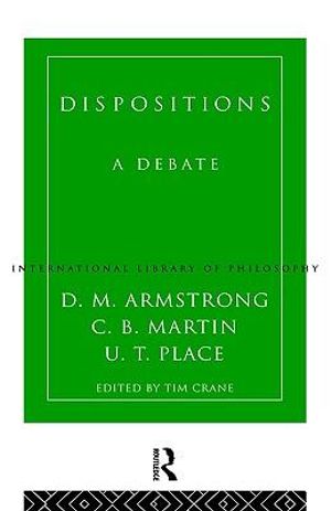 Dispositions : A Debate - D.M. Armstrong