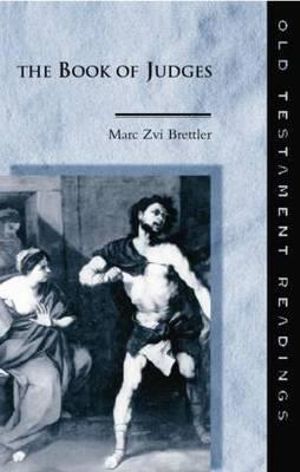 The Book of Judges : Old Testament Readings - Marc Zvi Brettler