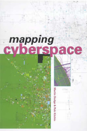 Mapping Cyberspace - Martin Dodge