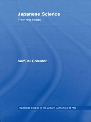 Japanese Science : From the Inside - Samuel Coleman