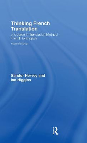 Thinking French Translation : Thinking Translation - SÃ¡ndor Hervey