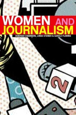 Women and Journalism - Deborah Chambers