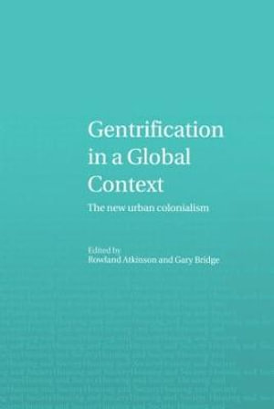 Gentrification in a Global Context : Housing and Society Series - Rowland Atkinson