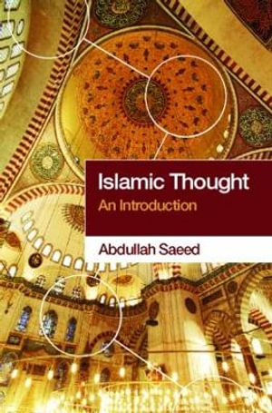 Islamic Thought : An Introduction - Abdullah Saeed