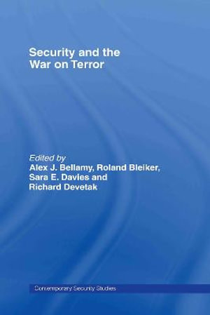 Security and the War on Terror : Contemporary Security Studies - Alex J. Bellamy