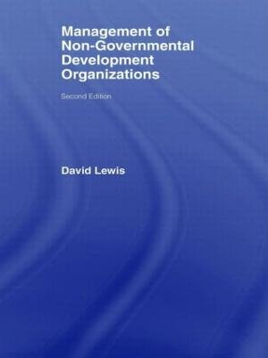 The Management of Non-Governmental Development Organizations - David Lewis