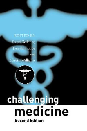 Challenging Medicine - David Kelleher