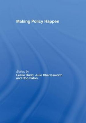 Making Policy Happen - Julie Charlesworth