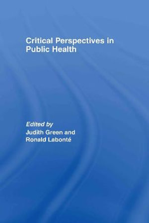 Critical Perspectives in Public Health - Judith Green