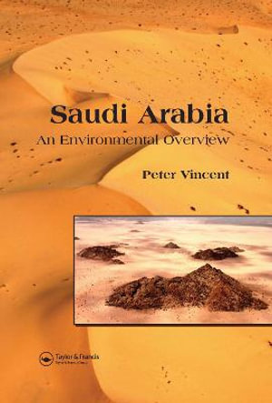 Saudi Arabia : An Environmental Overview - Peter Vincent