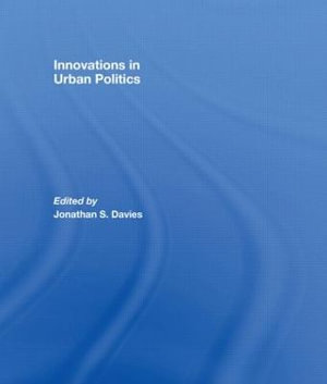 Innovations in Urban Politics : Journal of European Public Policy - Jonathan Davies