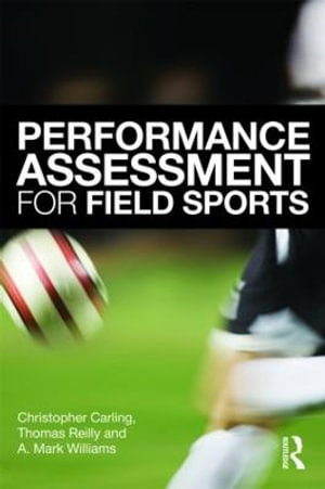 Performance Assessment for Field Sports - Christopher Carling