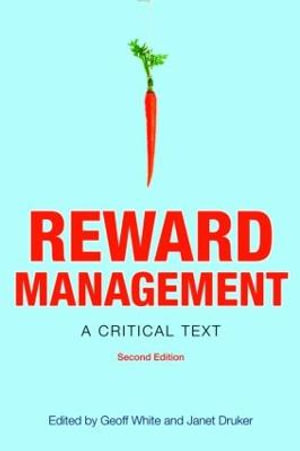 Reward Management : A critical text - Geoff White