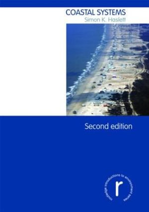 Coastal Systems : Routledge Introductions to Environment: Environmental Science - Simon Haslett