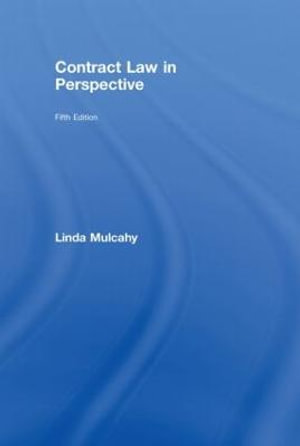 Contract Law in Perspective - Linda Mulcahy