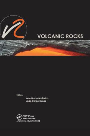 Volcanic Rocks : Proceedings of Isrm Workshop W2, Ponta Delgada, Azores, Portugal, 14-15 July, 2007 [With CDROM] - Ana Maria Malheiro