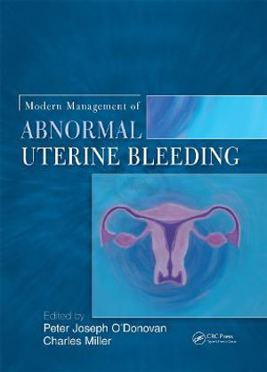 Modern Management of Abnormal Uterine Bleeding - Peter O'Donovan