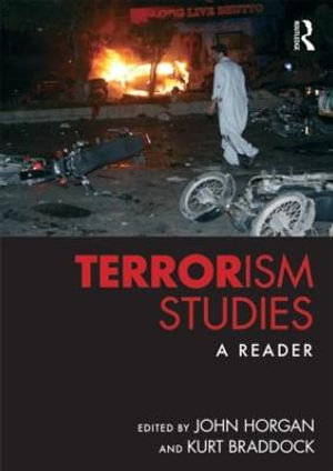 Terrorism Studies : A Reader - John G. Horgan