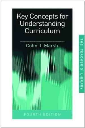 Key Concepts for Understanding Curriculum : Teachers' Library - Colin J Marsh