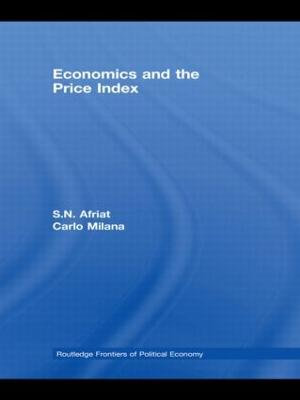 Economics and the Price Index : Routledge Frontiers of Political Economy - S.N. Afriat