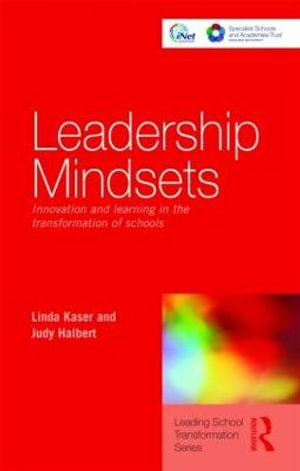 Leadership Mindsets : Innovation and Learning in the Transformation of Schools - Linda Kaser