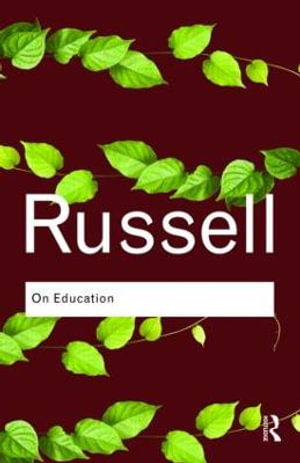 On Education : Routledge Classics - Bertrand Russell