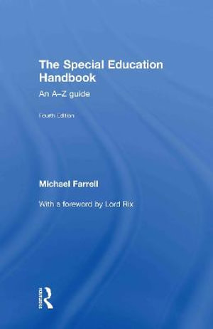 The Special Education Handbook : An A-Z Guide - Michael Farrell