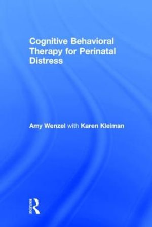 Cognitive Behavioral Therapy for Perinatal Distress - Amy Wenzel