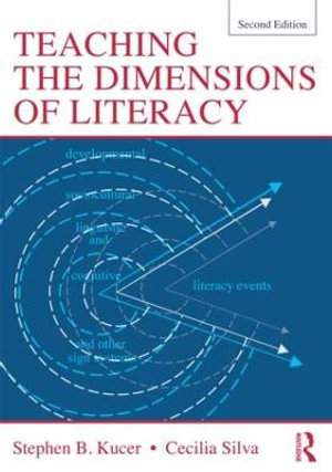 Teaching the Dimensions of Literacy - Stephen Kucer