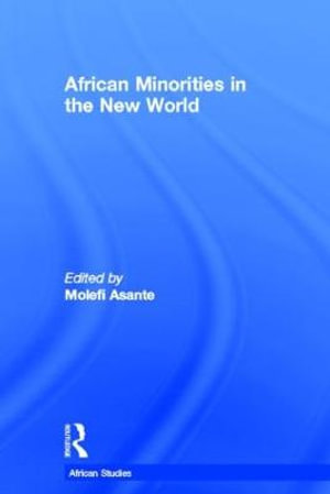 African Minorities in the New World : African Studies - Toyin Falola