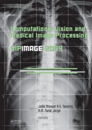 Computational Vision and Medical Image Processing : VipIMAGE 2009 - Joao Manuel R.S. Tavares