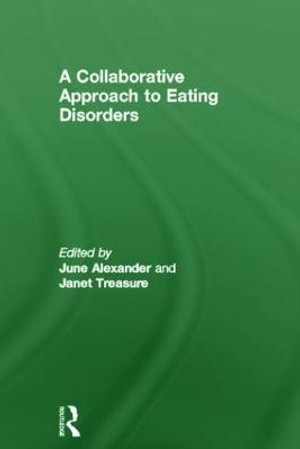 A Collaborative Approach to Eating Disorders - June Alexander