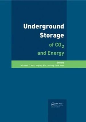 Underground Storage of CO2 and Energy - Michael Z. Hou