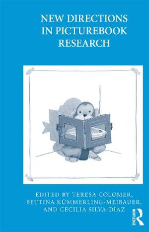 New Directions in Picturebook Research : Children's Literature and Culture - Teresa Colomer