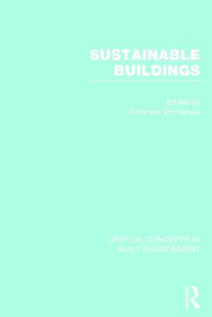 Sustainable Buildings : Critical Concepts in Built Environment - Rohinton Emmanuel