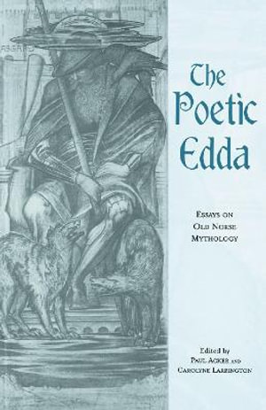 The Poetic Edda : Essays on Old Norse Mythology - Paul Acker