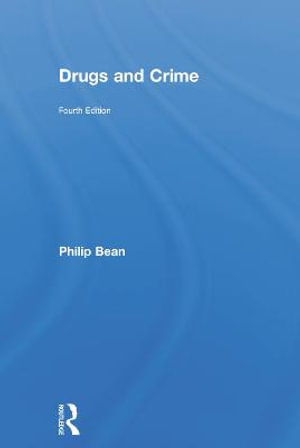 Drugs and Crime - Philip  Bean