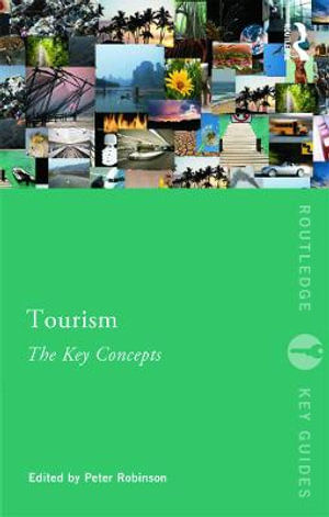 Tourism : The Key Concepts - Peter  Robinson