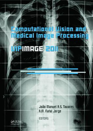 Computational Vision and Medical Image Processing : VipIMAGE 2011 - Joao Manuel R.S. Tavares