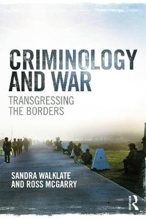 Criminology and War : Transgressing the Borders - Sandra Walklate