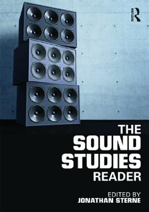 The Sound Studies Reader - Jonathan Sterne