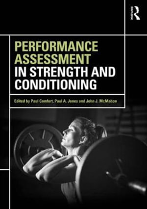 Performance Assessment in Strength and Conditioning - Paul Comfort