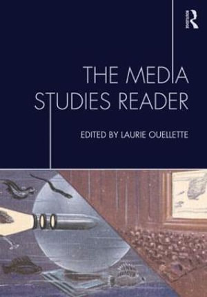 The Media Studies Reader - Laurie Ouellette