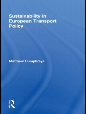 Sustainability in European Transport Policy - Matthew Humphreys