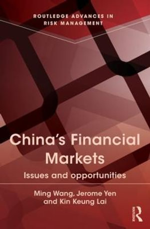 China's Financial Markets : Issues and Opportunities - Ming Wang