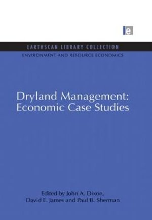 Dryland Management : Economic Case Studies - David E. James