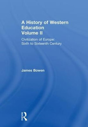 Hist West Educ : Civil Europe V2 - James Bowen